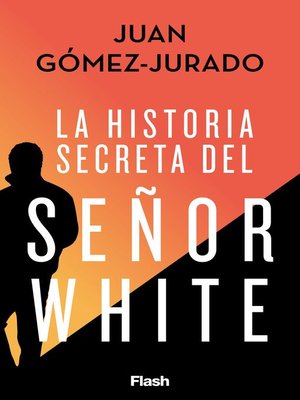 cover image of La historia secreta del Señor White